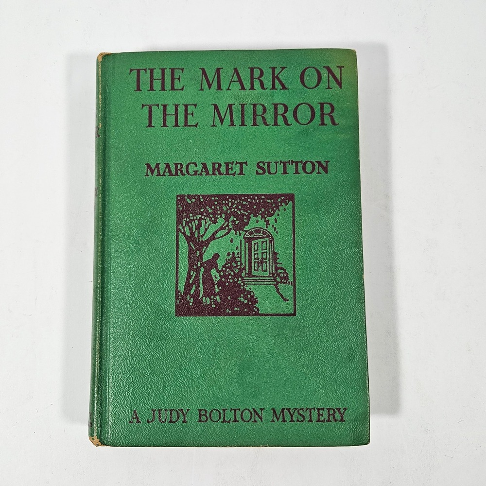 The Mark on the Mirror Margaret Sutton Judy Bolton 1942 Grosset & Dunlap Book